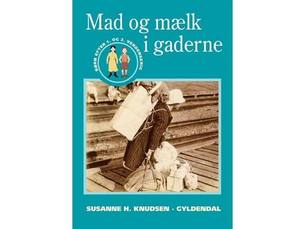 Mat och mjölk på gatorna | Susanne H. Knudsen | Språk: Danska
