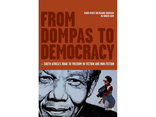 From Dompas to Democracy | Karen Bente Holmgaard; Birger Axen | Språk: Danska