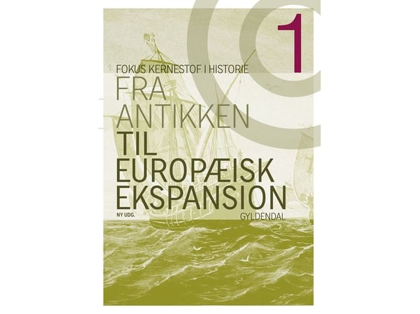 Fokus - kjerne stoff og historie 1 | Kim Beck Danielsen; Ulrik Grubb; Karl-Johann Hemmersam; Lars Peter Visti Hansen; Johan Møhlenfeldt Jensen; Kur...