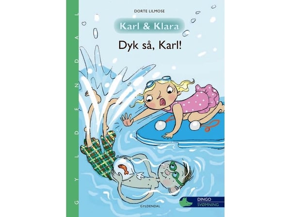Karl og Klara – Dykk så, Karl! | Dorte Lilmose | Språk: Dansk