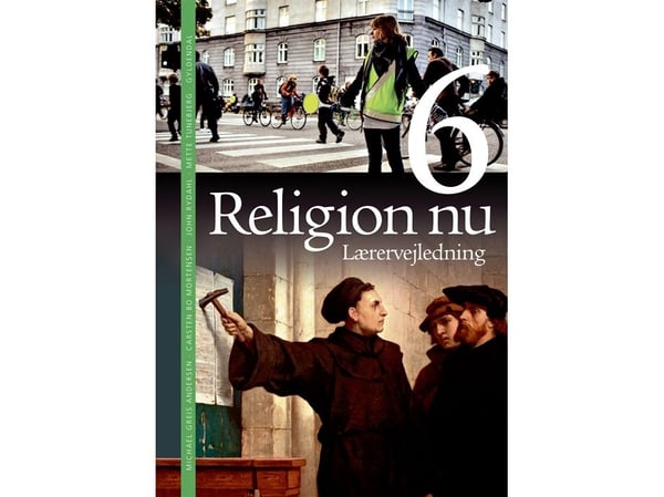 Religion nå 6. Lærerveiledning | John Rydahl;Carsten Bo Mortensen;Mette Tunebjerg;Michael Greis Andersen | Språk: Dansk