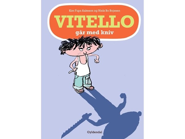 Vitello går med kniv | Kim Fupz Aakeson; Niels Bo Bojesen | Språk: Dansk