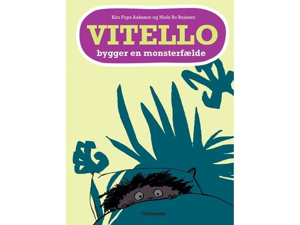 Vitello bygger en monsterfelle | Kim Fupz Aakeson; Niels Bo Bojesen | Språk: Dansk