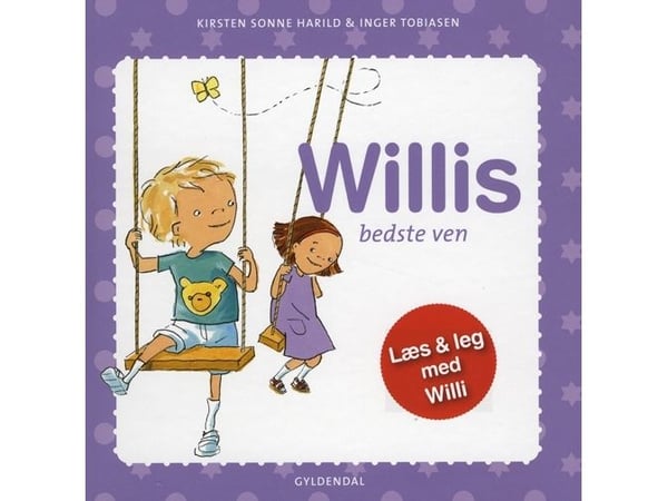 Willis bästa vän | Kirsten Sonne Harild;Inger Tobiasen | Språk: Danska