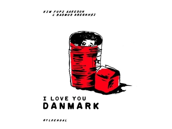 I love you Danmark | Rasmus Bregnhøi; Kim Fupz Aakeson | Språk: Dansk