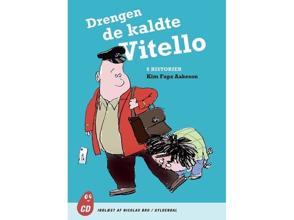 Guttane kalte ham Vitello - 8 historier | Kim Fupz Aakeson | Språk: Dansk