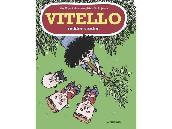 Vitello redder verden | Kim Fupz Aakeson; Niels Bo Bojesen | Språk: Dansk