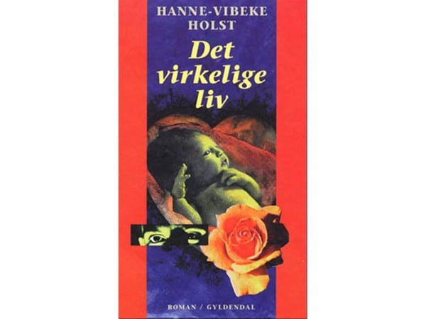 Det virkelige liv | Hanne-Vibeke Holst | Kieli: Tanska