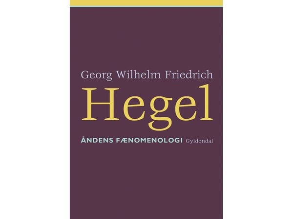 Åndens fenomenologi | Friedrich Hegel | Språk: Dansk