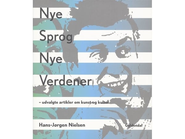 Hans-Jørgen Nielsen: Nye språk, nye verdener | Hans-Jørgen Nielsen | Språk: Dansk