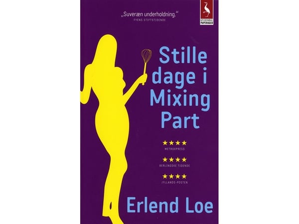 Stille dager i Mixing Part | Erlend Loe | Språk: Dansk