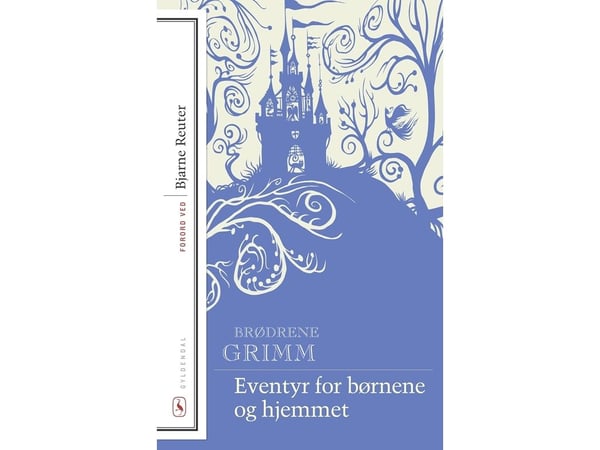 Sagor för barnen och hemmet | Bröderna Grimm | Språk: Danska