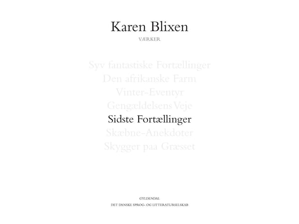 Siste fortellinger | Karen Blixen | Språk: Dansk