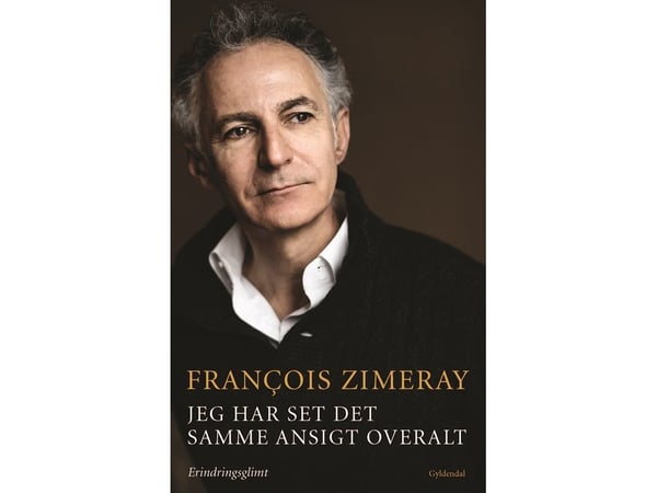 Jeg har sett det samme ansiktet overalt | Francois Zimeray | Språk: Dansk