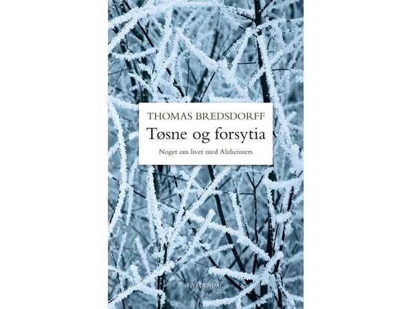 Lunta ja forsytiaa | Thomas Bredsdorff | Kieli: Tanska