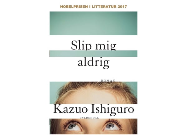 Älä koskaan päästä minua menemään | Kazuo Ishiguro | Kieli: Tanska
