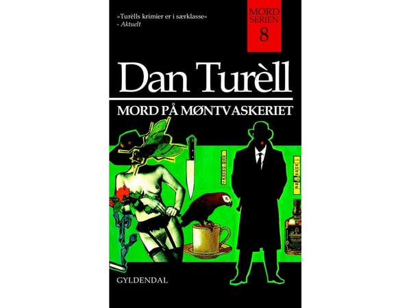 Mord på mynttvättverket och andra kriminalhistorier | Dan Turèll | Språk: Danska