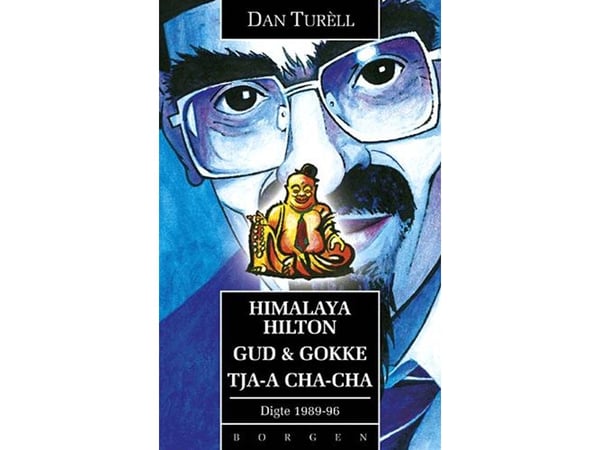 Himalaya Hilton Gud & Gokke Tja-a Cha-Cha | Dan Turèll (Heftet) | Språk: Dansk