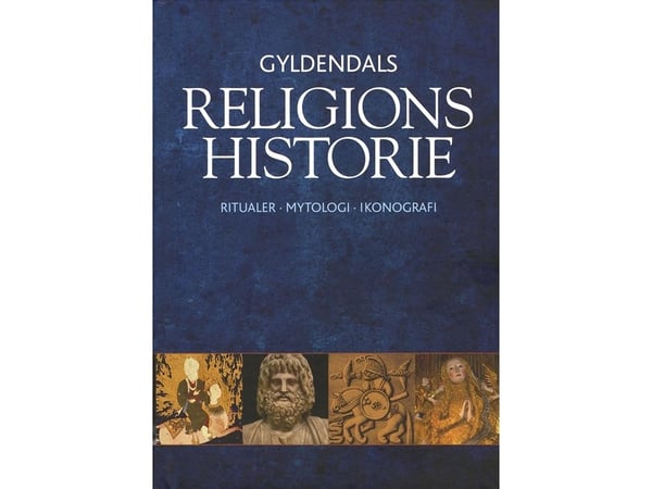 Gyldendals religionshistorie | Mikael Rothstein; Jørgen Podemann Sørensen | Språk: Dansk