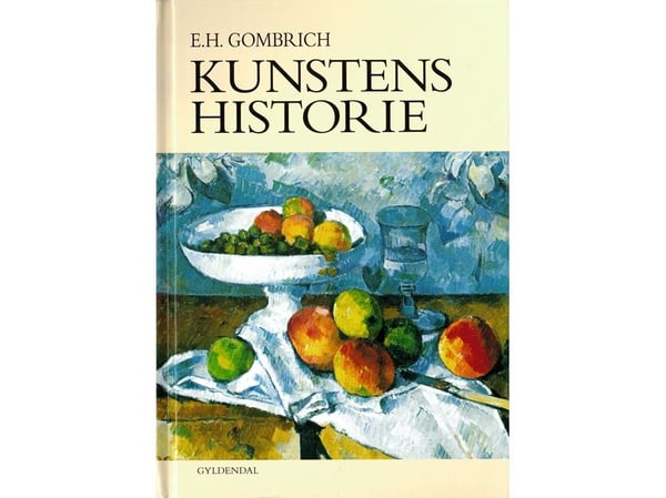 Kunstens historie | E.H. Gombrich | Språk: Dansk