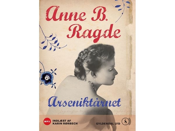Arsentårnet | Anne B. Ragde | Språk: nor Arsentårnet | Anne B. Ragde | Språk: nor