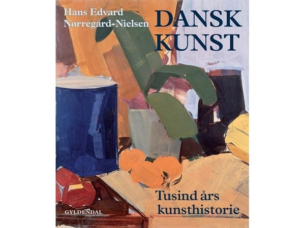 Dansk kunst | Hans Edvard Nørregård-Nielsen | Språk: Dansk