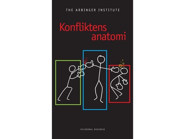 Konfliktens anatomi | The Arbinger Institute | Språk: Dansk