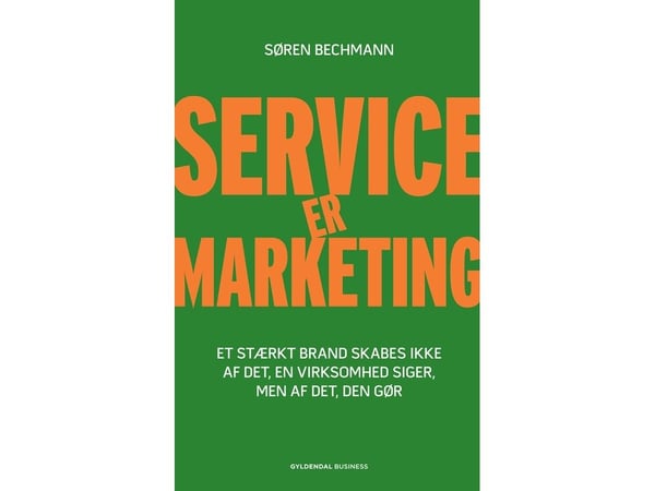 Service er markedsføring | Søren Bechmann | Språk: Dansk