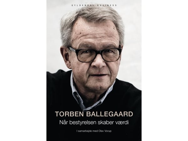 Når styret skaper verdi | Torben Ballegaard | Språk: Dansk