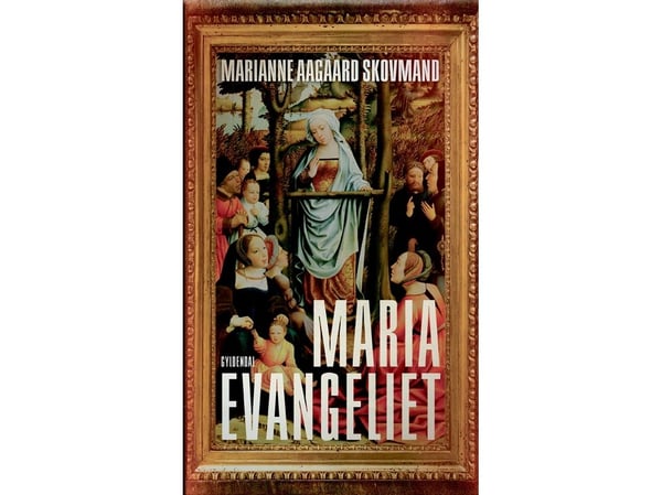 Marias evangelium | Marianne Aagaard Skovmand | Språk: Dansk