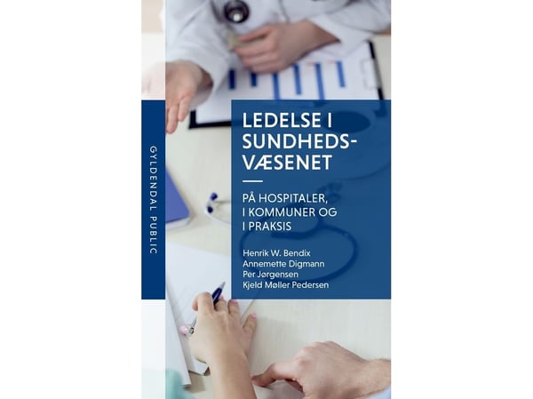 Ledning inom hälso- och sjukvården | Kjeld Møller Pedersen m.fl. | Språk: Danska