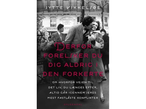 Du blir aldri forelsket i feil person | Jytte Vikkelsøe | Språk: Dansk
