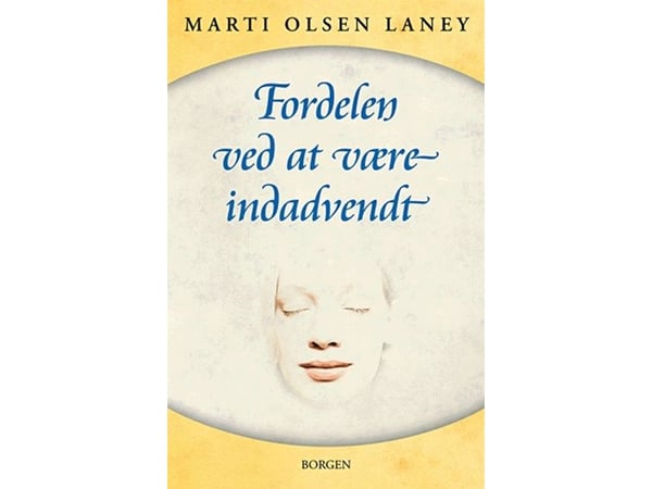 Fordelen med å være innadvendt i en utadvendt verden | Marti Olsen Laney | Språk: Dansk