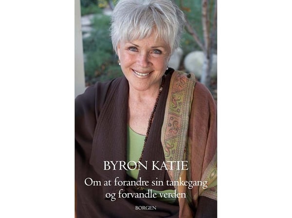 Om å forandre tankesettet sitt og forvandle verden | Byron Katie | Språk: Dansk