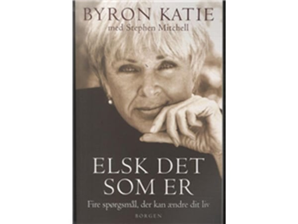 Elsk det som er | Byron Katie | Språk: Dansk