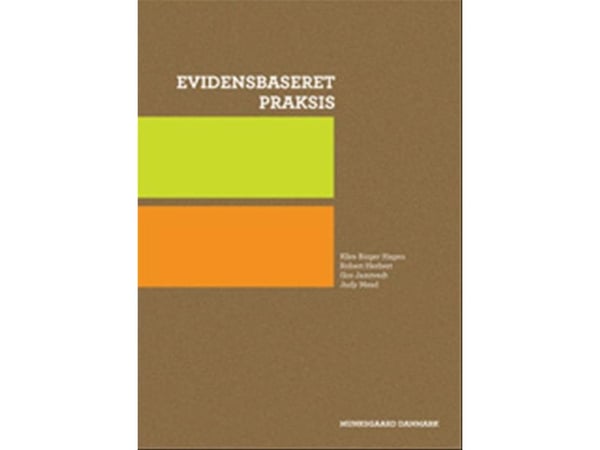 Evidensbasert praksis | Rob Herbert; Kåre Birger Hagen; Gro Jamtvedt; Judy Mead | Språk: Dansk