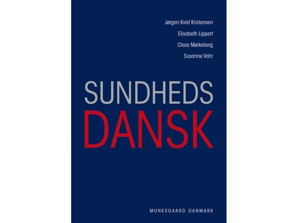 Hälsa danska | Jørgen Kvist Kristensen;Elisabeth Friis Lippert;Claes Mørkeberg;Susanne Vahr Lauridsen | Språk: Danska