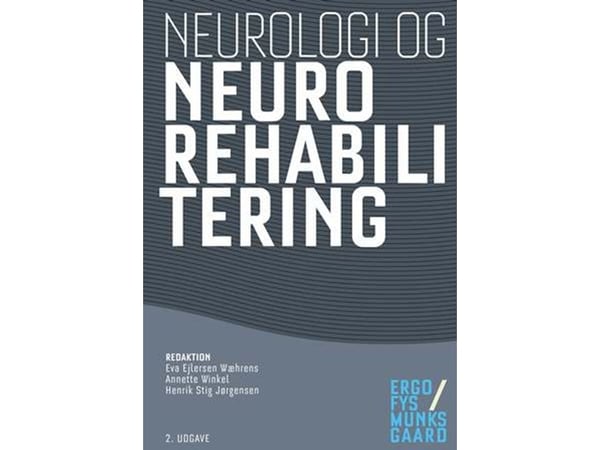 Neurologi og neurorehabilitering | Annalise Jacobsen;Annelise Kristensen;Annette Winkel;Bente Andersen;Bente Hovmand;Birgit Fynbo Steffensen;Karen ...