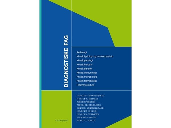Diagnostiske fag | Martin Bak; Jenny Dahl Knudsen; Karin de Stricker; Morten Hanefeld Dziegiel; Karen Ege Olsen; Henrik Enghusen Poulsen; Jørgen Fr...