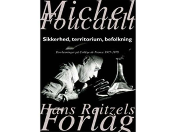 Sikkerhet, territorium, befolkning | Michel Foucault | Språk: Dansk