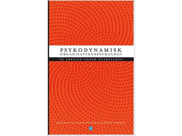 Psykodynamisk organisasjonspsykologi | Språk: Dansk