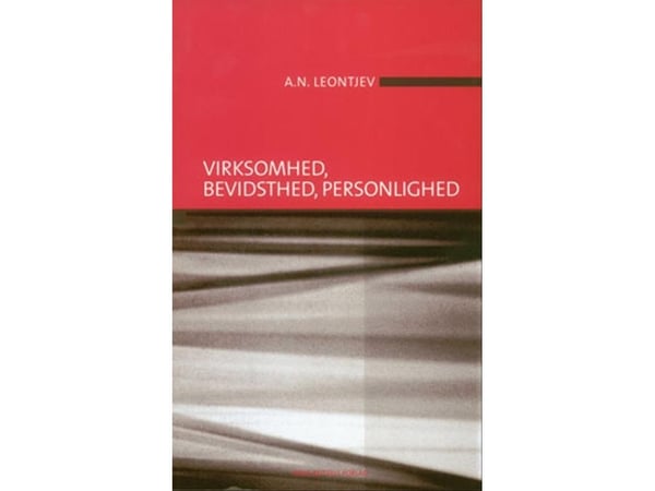 Virksomhet, bevissthet, personlighet | Aleksej Leontjev | Språk: Dansk