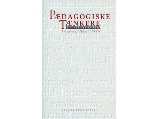 Pedagogiske tenkere | Ulla Liberg | Språk: Dansk