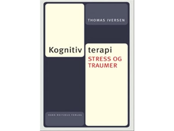 Kognitiv terapi, stress og traumer | Thomas Iversen | Språk: Dansk