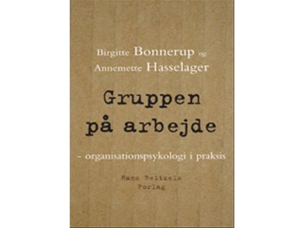 Gruppe på arbeid | Annemette Hasselager; Birgitte Bonnerup | Språk: Dansk