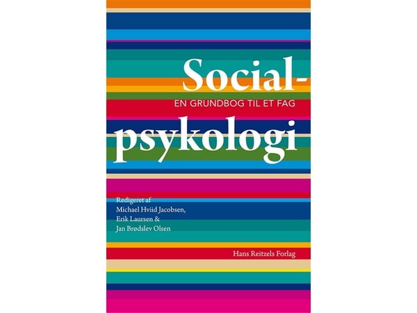 Sosialpsykologi Michael Hviid Jacobsen; Erik Laursen; Jan Brødslev Olsen; Harriet Bjerrum Nielsen; Charlotte Bloch; Inger Glavind Bo; Christian Bor...