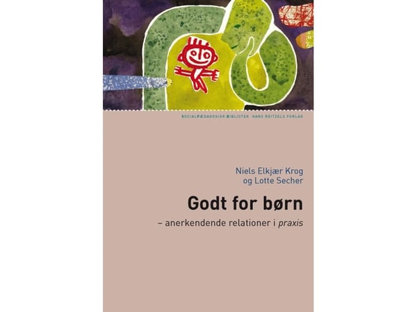Bra för barn | Niels Elkjær Krog; Lotte Secher | Språk: Danska