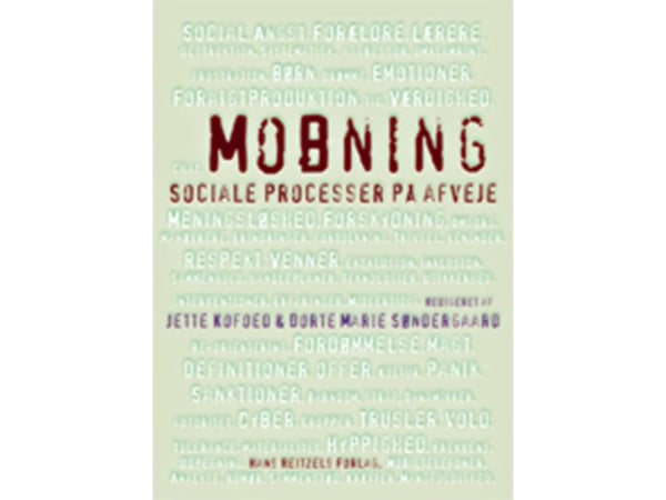 Mobbing - Dorte Marie Søndergaard m.fl. | Språk: Dansk