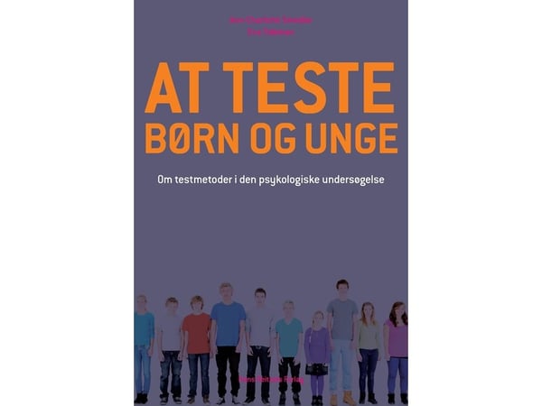 Å teste barn og unge | Ann-Charlotte Smedler;Eva Tideman | Språk: Dansk