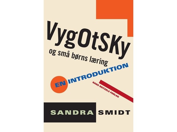 Vygotsky og små barns læring | Sandra Smidt | Språk: Dansk